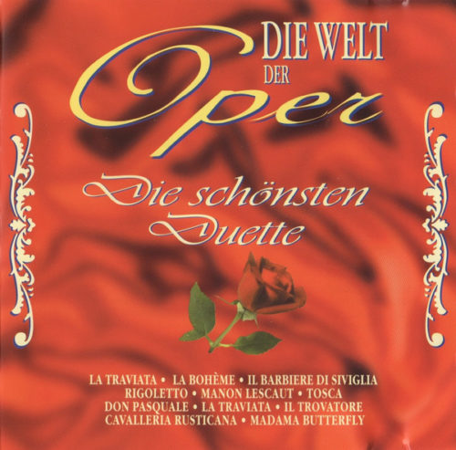 Die Welt Der Oper - Die Schönsten Duette