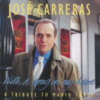 José Carreras  -  With A Song In My Heart (A Tribute To Mario Lanza)