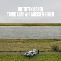 Die Toten Hosen  -  „Trink aus, wir müssen gehen!“ + Bonusalbum „Alles muss raus!“