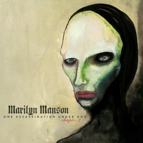 Marilyn Manson – One Assassination Under God – Chapter 2