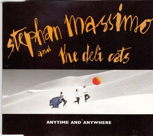 Stephan Massimo And  The Deli Cats  -  Anytime And Anywhere