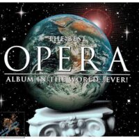 The Best Opera Album In The World ... Ever!