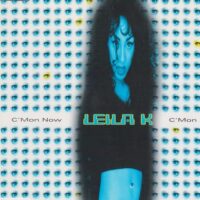 Leila K – C'Mon Now