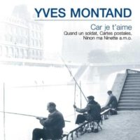 Yves Montand  -  Car Je T'Aime