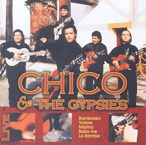 Chico & The Gypsies  -  Chico & The Gypsies "Live"