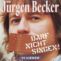 Jürgen Becker  -  Darf Nicht Singen!