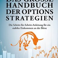 Das-groe-Handbuch-der-Optionsstrategien-Die-Schritt-fr-Schritt-Anleitung-fr-ein-stabiles-Einkommen-an-der-Brse-3898799123