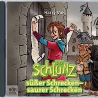 Der Schlunz - Süßer Schrecken, saurer Schrecken