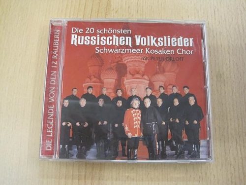Original Schwarzmeer Kosaken Chor Mit Peter Orloff  -  Die 20 Schönsten Russischen Volkslieder