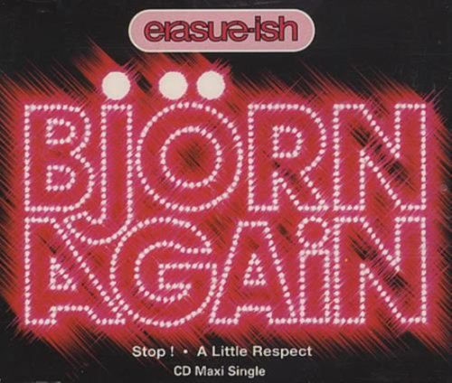 Björn Again – Erasure-Ish (Stop ! · A Little Respect)