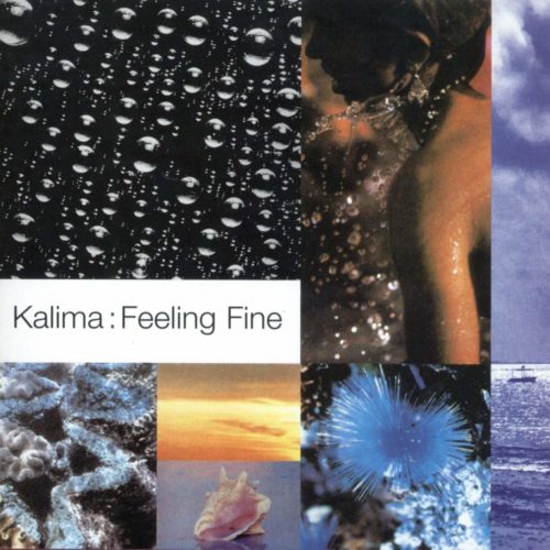 Kalima – Feeling Fine + Singles