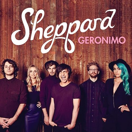 Sheppard – Geronimo
