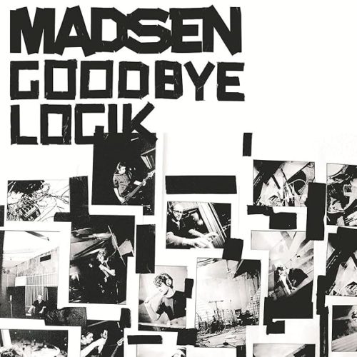 Madsen  -  Goodbye Logik