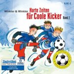 Harte-Zeiten-fr-Coole-Kicker-Coole-Kicker-Schnelle-Tore-Band-2-3836800748