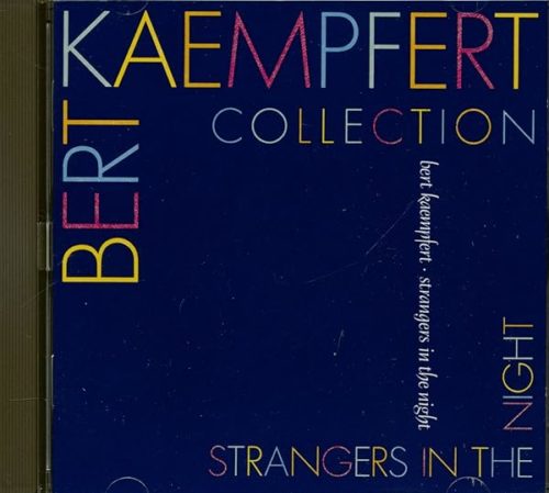 Bert Kaempfert And His Orchestra  -  Strangers In The Night