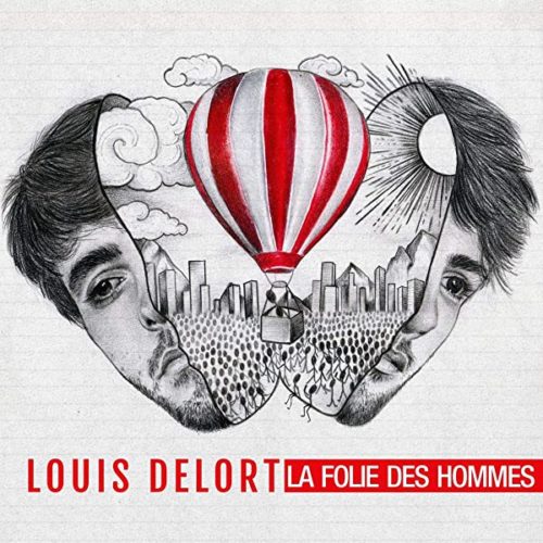 Louis Delort  -  La Folie Des Hommes