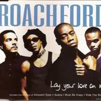 Roachford  -  Lay Your Love On Me