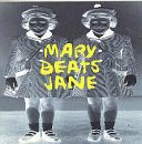 Mary-Beats-Jane-B000024CJ6