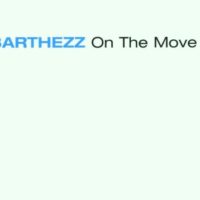 Barthezz  - On The Move