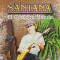 Santana-El-Corazon-Manda-B0000CB6GR
