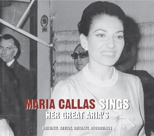 Maria Callas  -  Sings Her Great Aria's