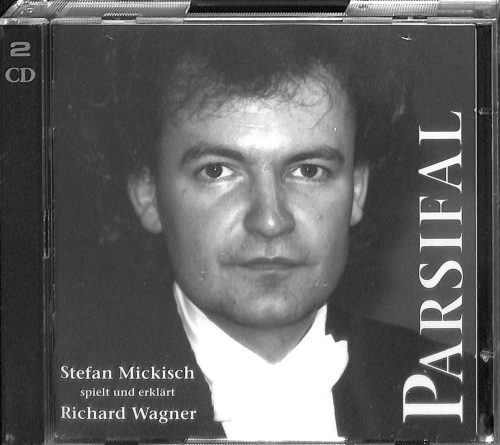 Stefan-Mickisch-spielt-und-erklrt-Richard-Wagner-Parsifal-Doppel-CD-B0888T85S3