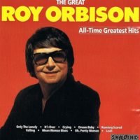 The Great Roy Orbison: All-Time Greatest Hits