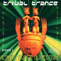 Tribal Trance Part 1 - Ethnic Force Collection