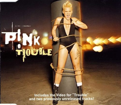 P!NK  -  Trouble