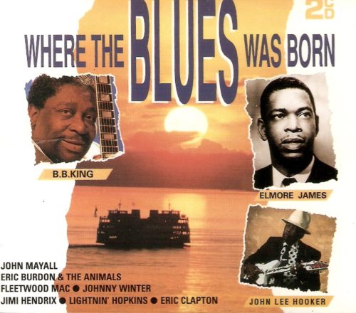 Where-the-Blues-Was-Born-B00004SWZN